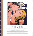 Lover: Embracing the Passionate Heart - Robert A. Johnson, Philip Dunn, Manuela Dunn Mascetti