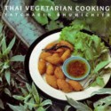 Thai Vegetarian Cooking - Vatcharin Bhumichitr