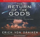 The Return of the Gods: Evidence of Extraterrestrial Visitations - Erich von Däniken, Arthur Morey