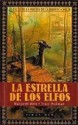 La estrella de los elfos (El ciclo de la puerta de la muerte, #2) - Margaret Weis, Tracy Hickman, Hernán Sabaté, Ciruelo Cabral