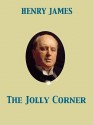 The Jolly Corner - Henry James