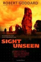 Sight Unseen - Robert Goddard