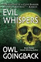 Evil Whispers - Owl Goingback