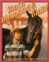 Black Diamond and Blake - Deborah Blumenthal, Miles Hyman