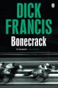 Bonecrack (The Dick Francis library) - Dick Francis