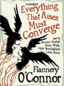 Everything That Rises Must Converge (Audio) - Flannery O'Connor, Bronson Pinchot, Karen White, Mark Bramhall