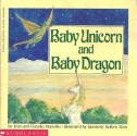 Baby Unicorn and Baby Dragon - Jean Marzollo, Claudio Marzollo, Kimberely Bulken Root