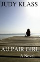 Au Pair Girl - Judy Klass