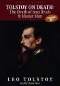 Tolstoy: The Death of Ivan Ilyich & Master and Man - Simon Vance, Leo Tolstoy