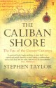 The Caliban Shore - Stephen Taylor