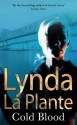 Cold Blood - Lynda La Plante