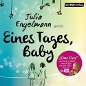 Eines Tages, Baby. Poetry Slam-Texte - Julia Engelmann