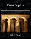 Pistis Sophia - G.R.S. Mead