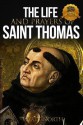 The Life and Prayers of Saint Thomas Aquinas - Wyatt North