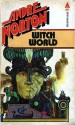 Witch World (Witch World Series 1: Estcarp Cycle, #1) - Andre Norton