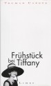 Frühstück bei Tiffany: Ein Kurzroman und drei Erzählungen - Truman Capote, Hansi Bochow-Blüthgen, Helen Ryhenstroth, Elisabeth Schnack