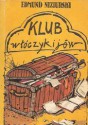 Klub włóczykijów - Edmund Niziurski