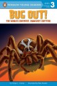 Bug Out!: The World's Creepiest, Crawliest Critters (Penguin Young Readers, L3) - GinjerL. Clarke, Pete Mueller