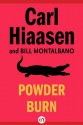 Powder Burn - Carl Hiaasen, Montalbano Bill