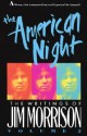 The American Night : The Writings of Jim Morrison, Volume 2 - Jim Morrison