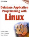 Database Application Programming with Linux - Brian Jepson