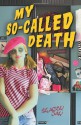 My So-Called Death - Stacey Jay