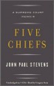 Five Chiefs: A Supreme Court Memoir - John Paul Stevens, Gregory Itzin