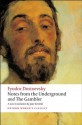 Notes from the Underground, and The Gambler (Oxford World's Classics) - Fyodor Dostoyevsky, Jane Kentish, Malcolm Jones