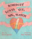 Somebody Loves You, Mr. Hatch - Eileen Spinelli, Paul Yalowitz