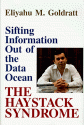 Haystack Syndrome: Sifting Information Out of the Data Ocean - Eliyahu M. Goldratt