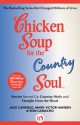 Chicken Soup for the Country Soul: Stories Served Up Country-Style and Straight from the Heart - Jack Canfield, Mark Victor Hansen, Ron Camacho