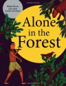 Alone in the Forest - Gita Wolf, Andrea Anastasio, Bhajju Shyam