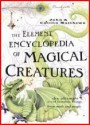 Element Encyclopedia of Magical Creatures - John Matthews