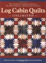 Log Cabin Quilts Unlimited: The Ultimate Creative Guide to the Most Popular and Versatile Pattern - Patricia Cox, McCormick Gordon, Maggi