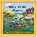 Busy Little Mouse - Eugenie Fernandes, Kim Fernandes