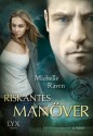 Riskantes Manöver (TURT/LE #2) - Michelle Raven