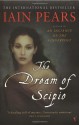 The Dream Of Scipio - Iain Pears