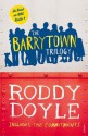 The Barrytown Trilogy - Roddy Doyle