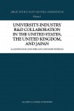 University-Industry R&d Collaboration in the United States, the United Kingdom, and Japan - D. Rahm, J. Kirkland, Barry Bozeman