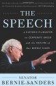 The Speech: A Historic Filibuster on Corporate Greed and the Decline of Our Middle Class - Bernie Sanders