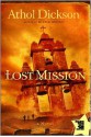 Lost Mission: A Novel - Athol Dickson