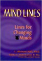 Mind-Lines: Lines for Changing Minds - L. Michael Hall, Bobby G. Bodenhamer