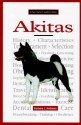 New Owners Guide to Akitas - Barbara J. Andrews