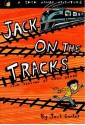 Jack on the Tracks: Four Seasons of Fifth Grade - Jack Gantos