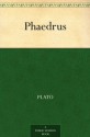 Phaedrus - Plato, Benjamin Jowett