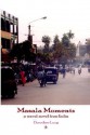 Masala Moments - A Travel Novel from India - Dorothee Lang