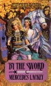 By the Sword (Kerowyn's Tale) (Heralds of Valdemar, #4) - Mercedes Lackey