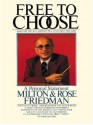 Free to Choose: A Personal Statement - Milton Friedman, Rose D. Friedman