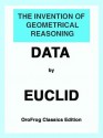 The Invention of Geometrical Reasoning, DATA - Euclid, Robert Simson, Gerd Moe-Behrens