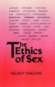 The Ethics of Sex - Helmut Thielicke